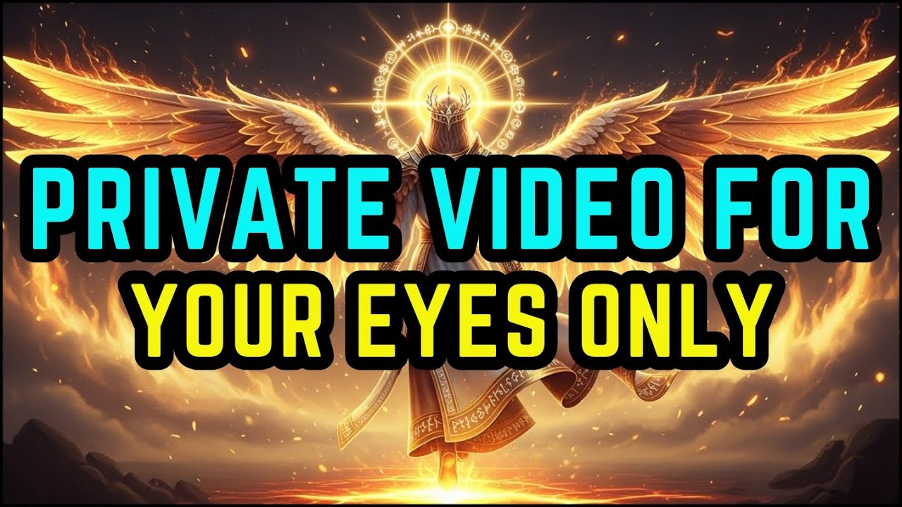 Chosen Ones, This Video Will Be Private Soon... It Was Meant For Only One Person