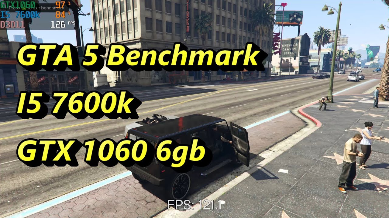 GTA 5 Benchmark Intel Core I5 7600k & GTX 1060 6gb