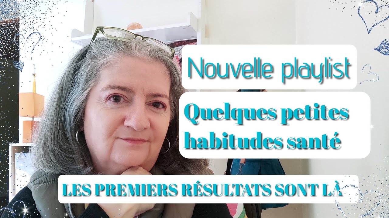 Nouvelle playlist SANTÉ. Quelques petits réflexes au quotidien. #santé #bienêtre 