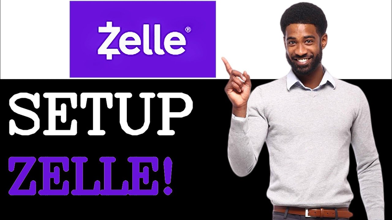 How To Manage Zelle Account Setup (2025)