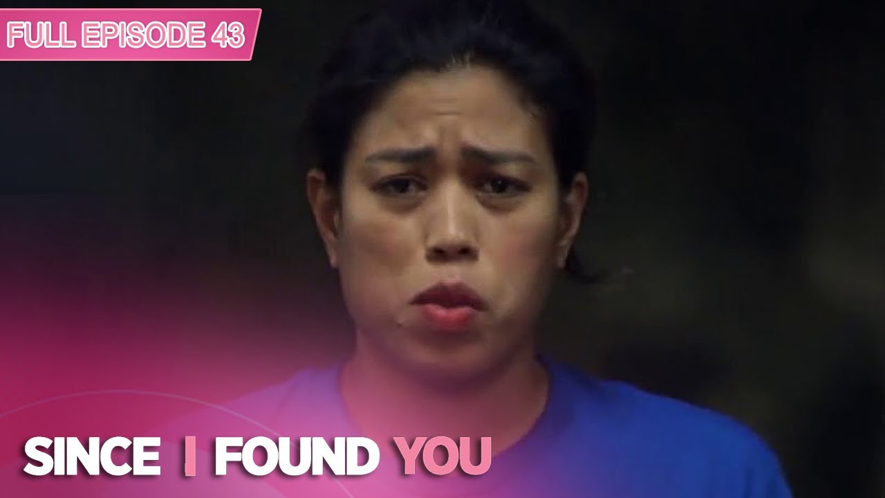 Since I Found You with ENG SUBS | Full Episode 43