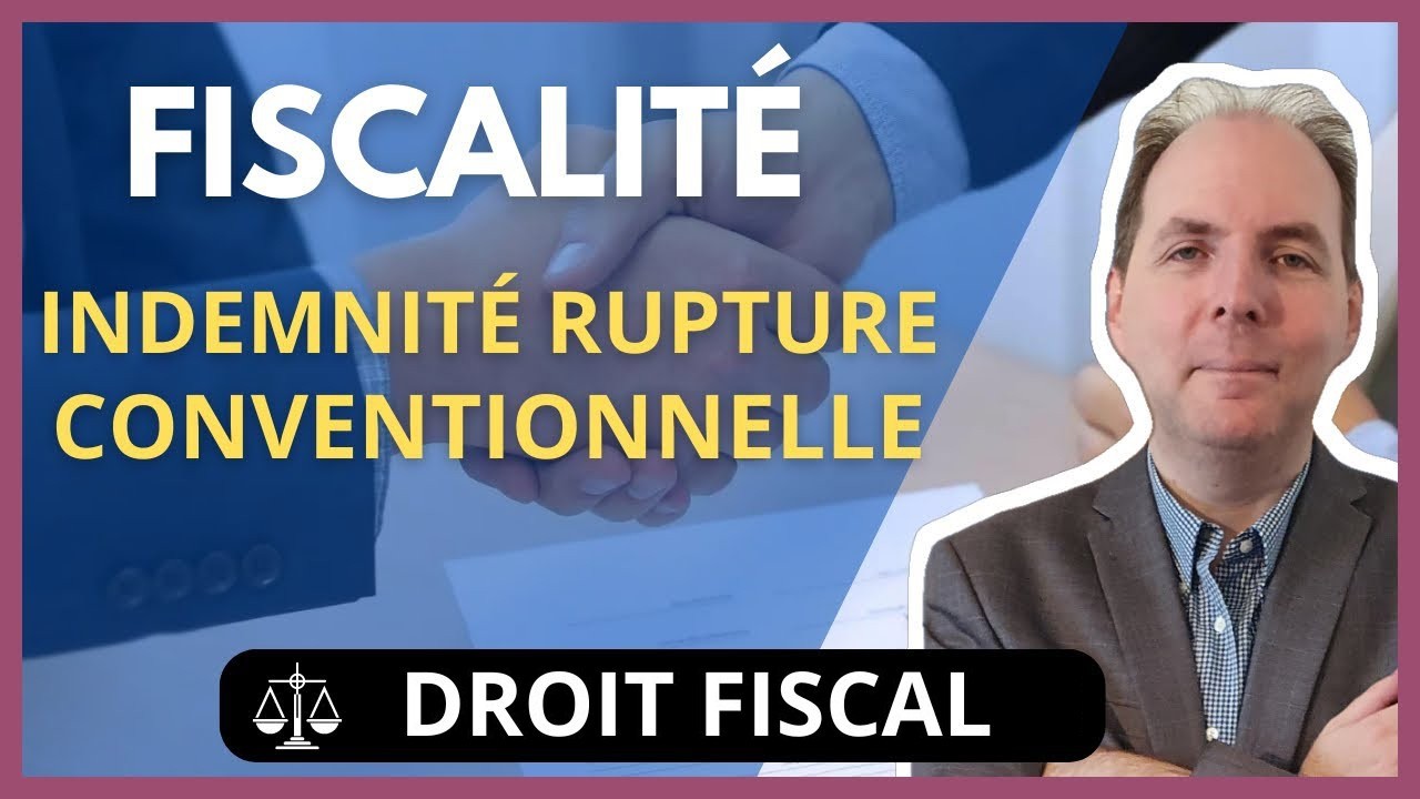 Fiscalité de l'indemnité de rupture conventionnelle