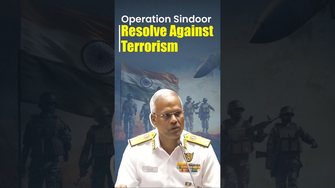 ''Operation Sindoor Resolve Against Terrorism'': Vice Admiral A.N. Pramod #operationsindoor
