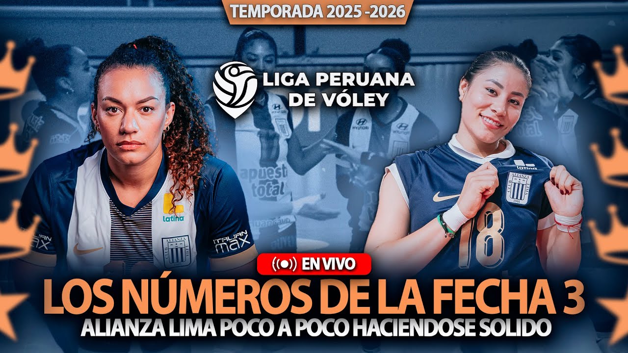LOS NUMEROS DE ALIANZA LIMA VOLEY EN LA FECHA 3💥LIGA PERUANA DE VOLEY TEMPORADA 2025-2026💥