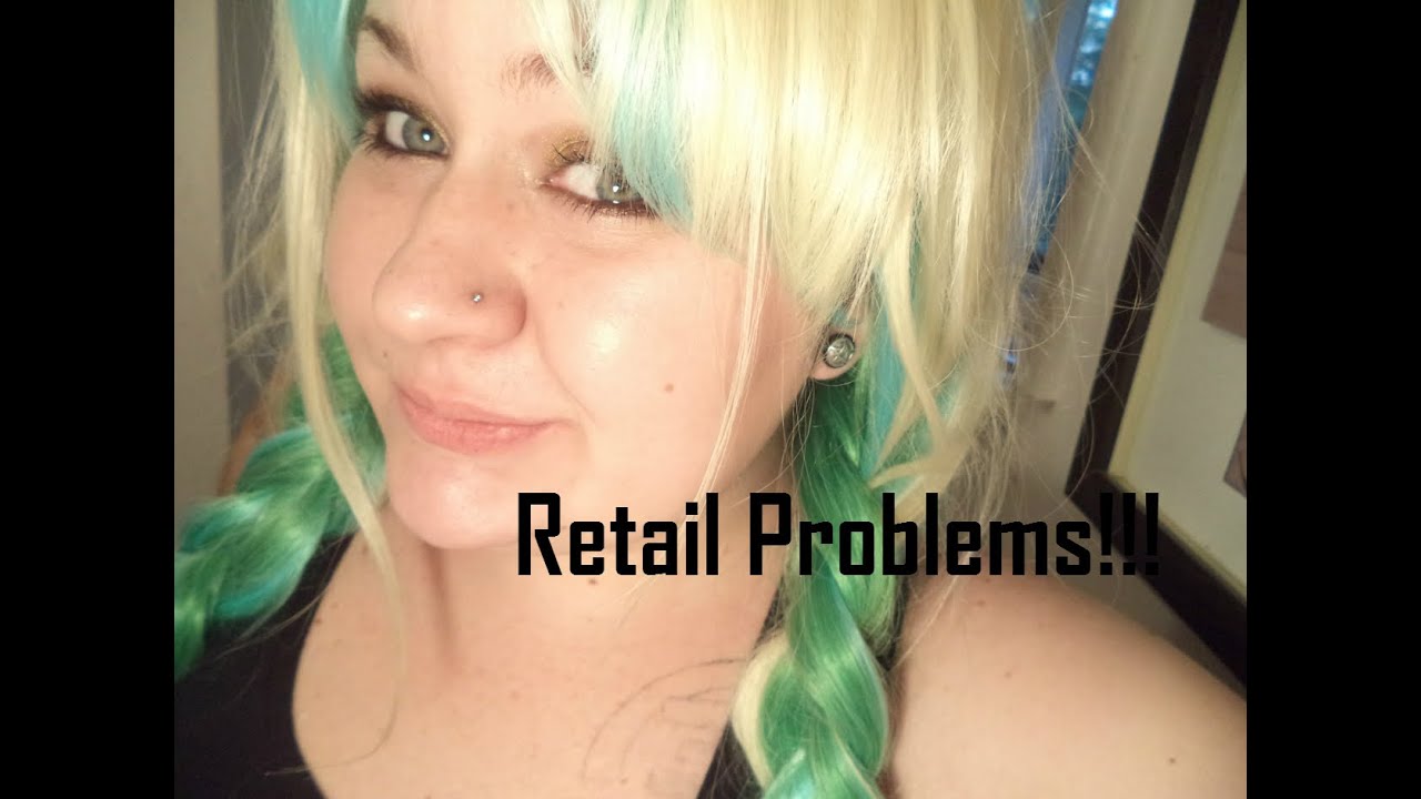 Retail Problems: Episode 2! TEN THINGS CUSTOMERS DON'T KNOW!