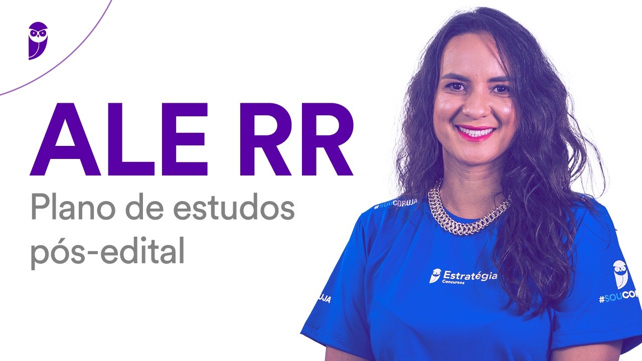 Concurso ALE RR: Plano de estudos p&oacute;s-edital