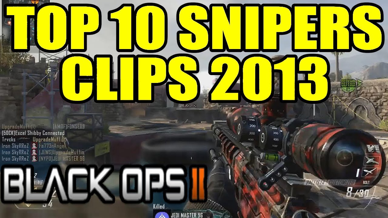 TOP 10 de mes meilleurs clips sniper 2013 sur Black ops 2 | SkyRRoZ
