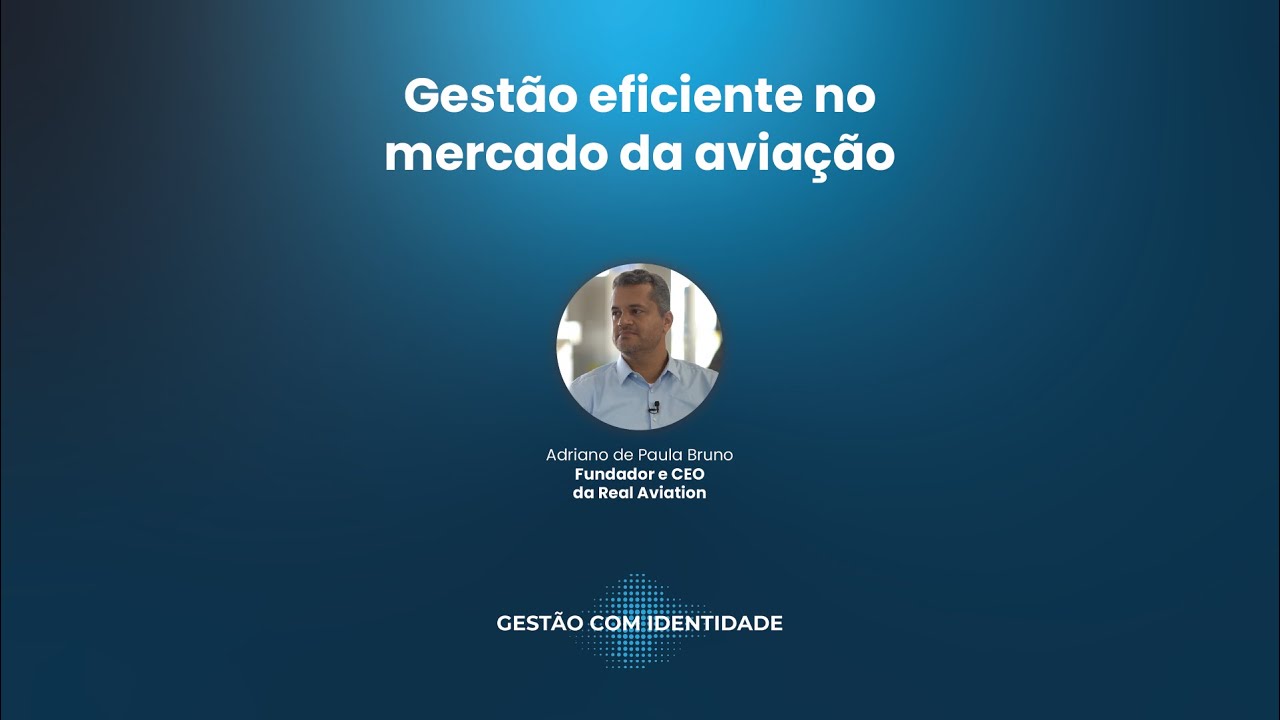 Gest&atilde;o com Identidade - Real Aviation