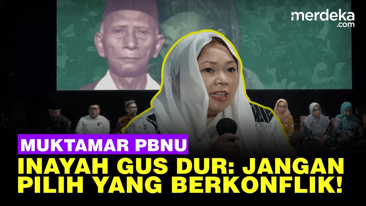 Inayah Wahid Putri Gus Dur Desak  Muktamar NU Dipercepat: Jangan Pilih yang Berkonflik!
