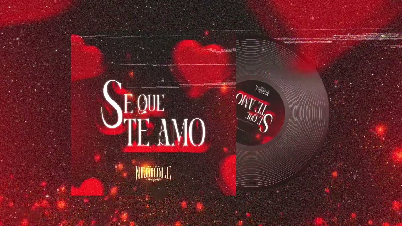 Grupo Negable • Se Que Te Amo ( Lyric Video )