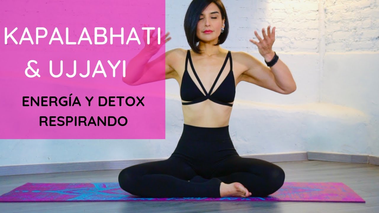 💙 KAPALABHATI Y UJJAYI PRANAYAMA. Enérgízate, acelera tu metabolismo y detox ¡respirando!