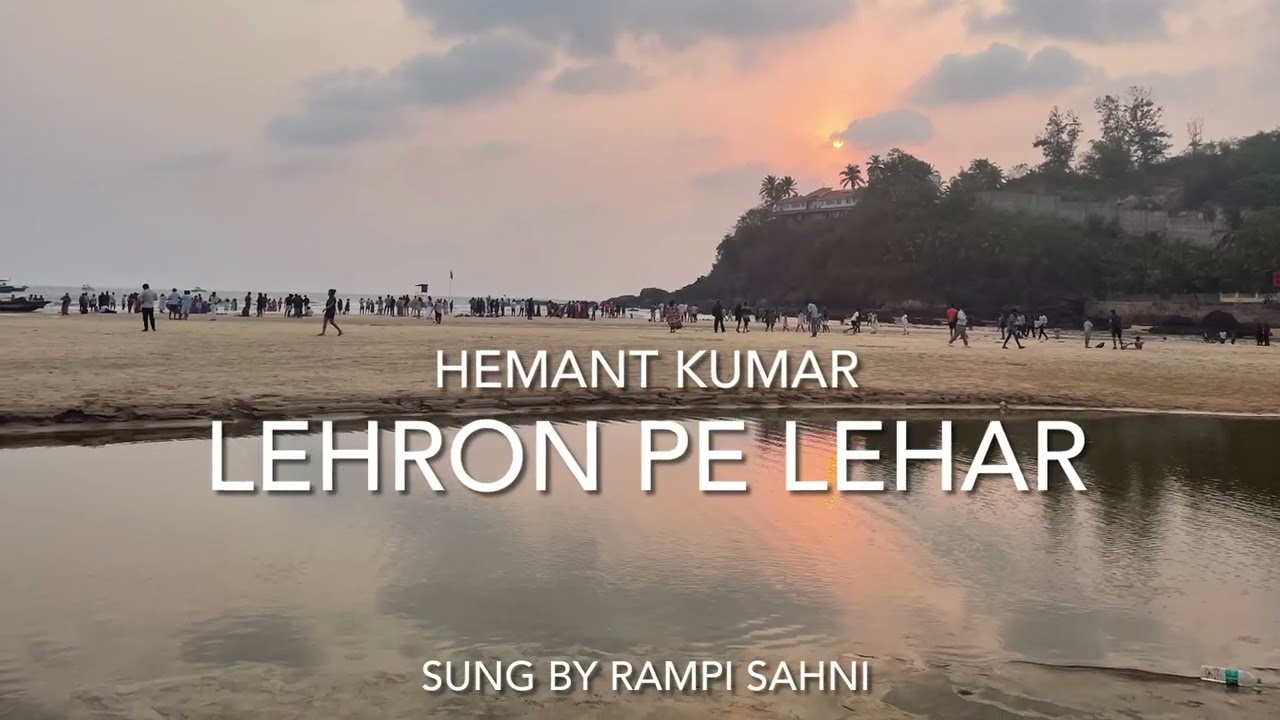 Lehron pe lehar by Hemant kumar 