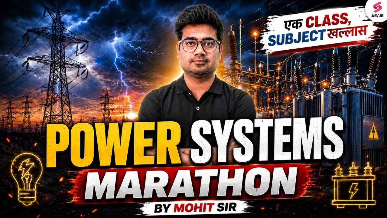 SSC JE/ RRB JE Electrical | Power Systems One Shot | Power Systems Marathon by Mohit Sir