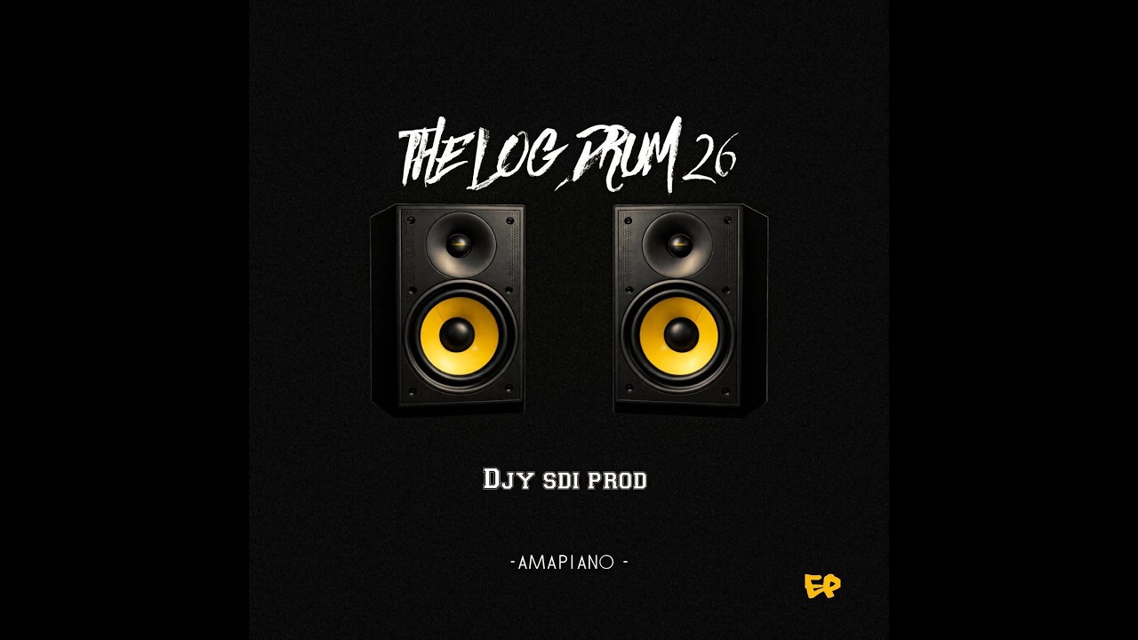 Djy Sdi Prod — THE LOG DRUM 26 (EP Oficial 2026) [AMAPIANO]