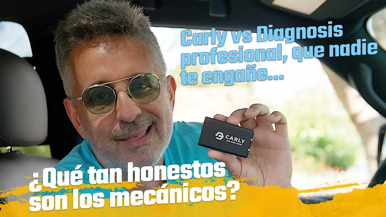 Carly Probador de Diagn&oacute;stico para Autos. &iquest;Qu&eacute; tan honestos son los mec&aacute;nicos?