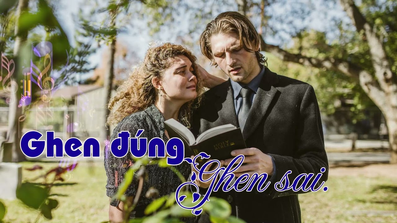 GHEN ĐÚNG VÀ GHEN SAI