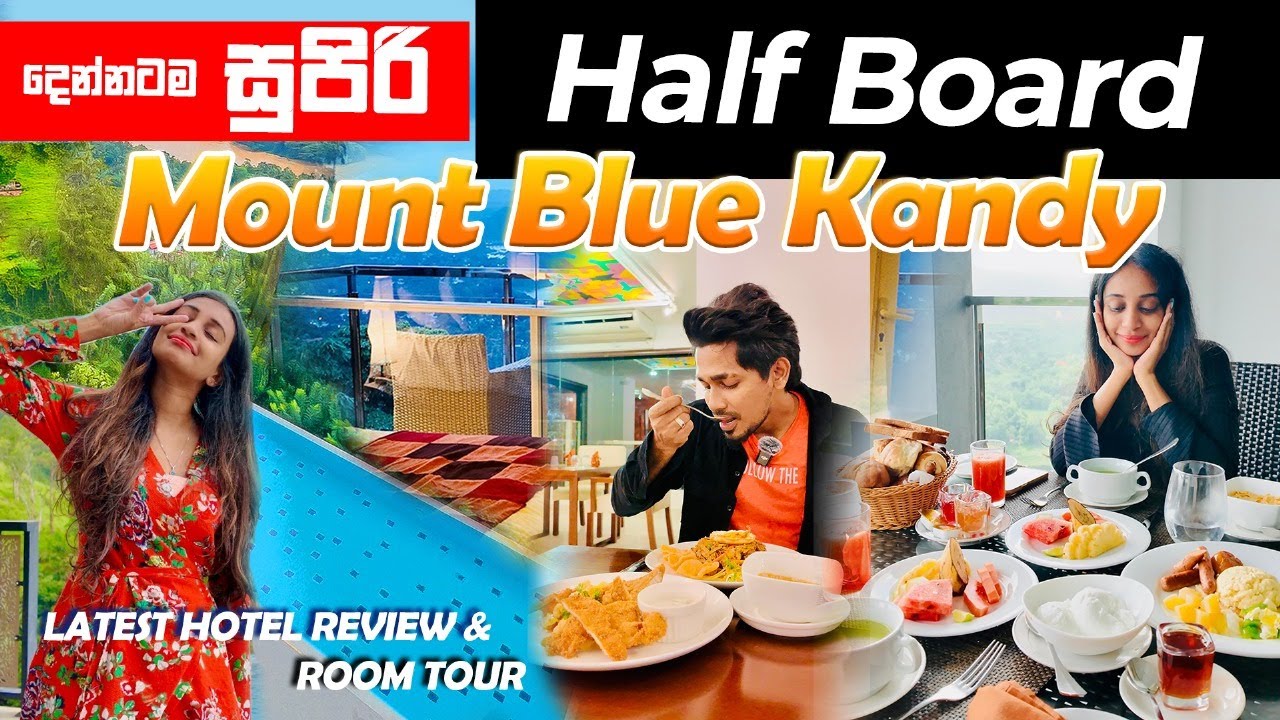 Mount Blue Kandy Hotel | Kandy වල තියෙන ලස්සනම Hotel එකේ දවසක් ❤😍