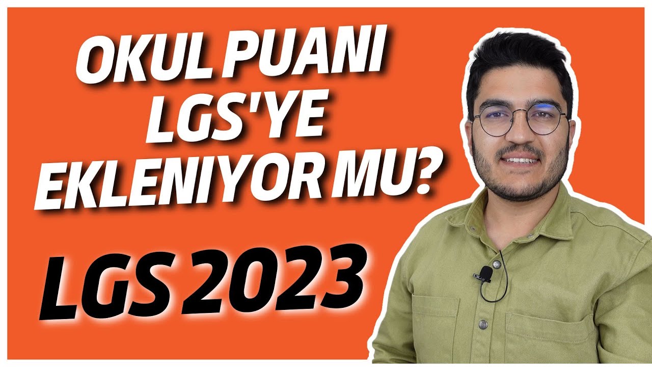 Okul Puanı LGS'ye Ekleniyor Mu? LGS 2023