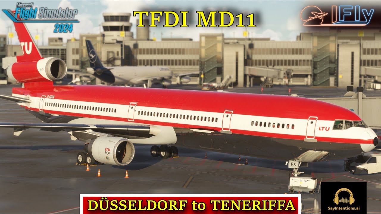 MSFS24 | TFDI MD11| EDDL/GCTS | #msfs2024 #sayintentions