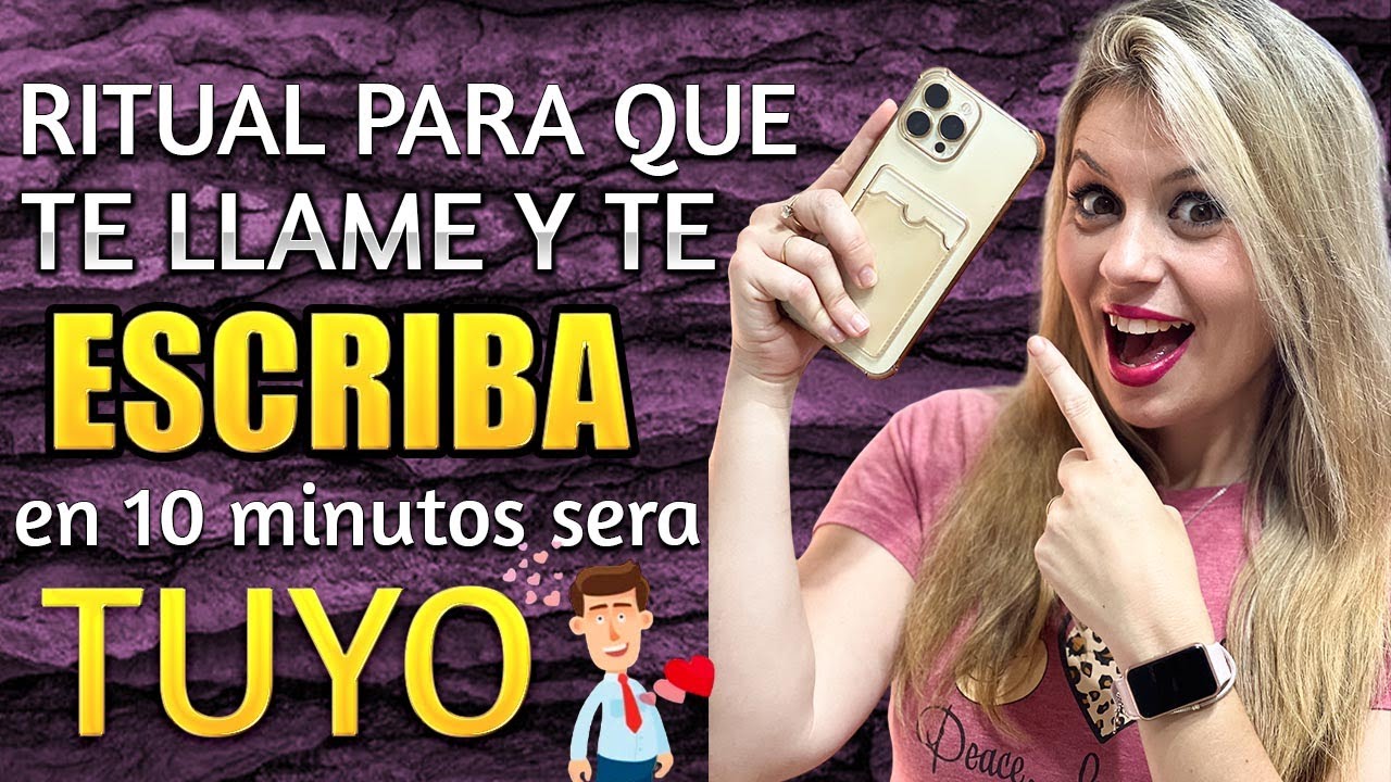 RITUAL para que te LLAME y te ESCRIBA | AMARRE para que me ESCRIBA en 10 MINUTOS