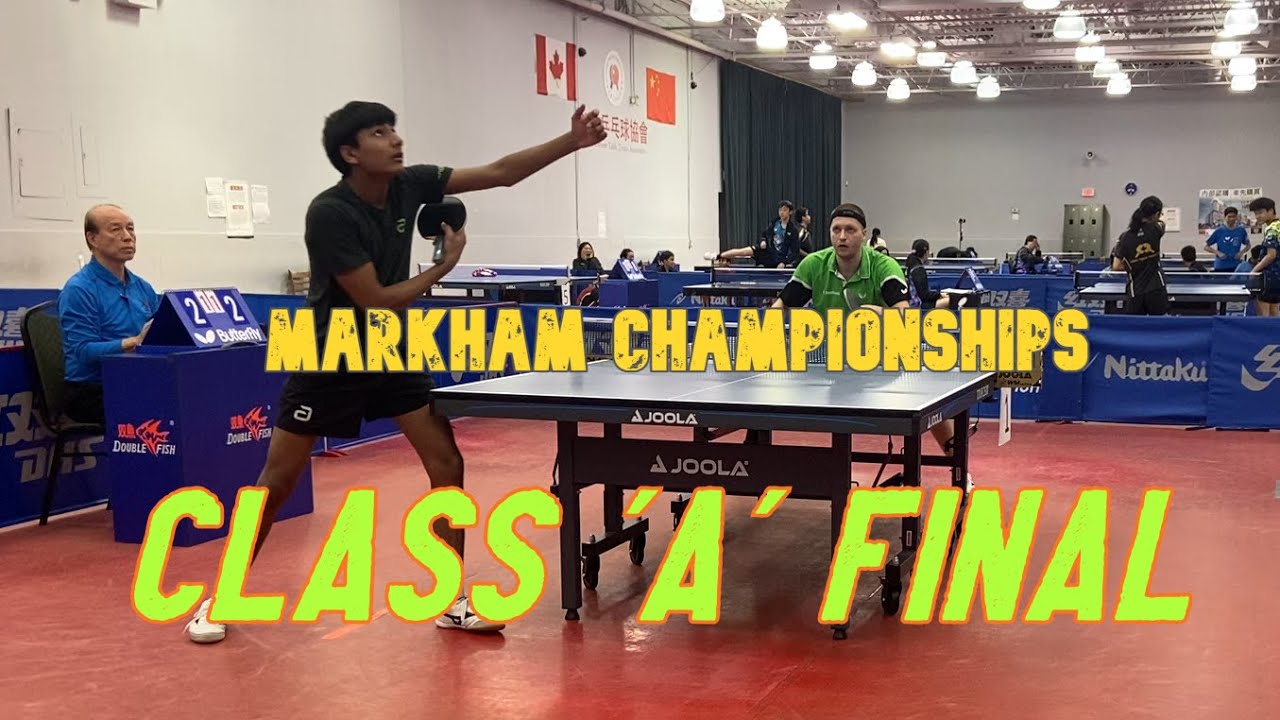 Final Class 'A' 2024 Markham Championships- Aryan Jha [2468 usatt] vs Stanislav | Table Tennis Match