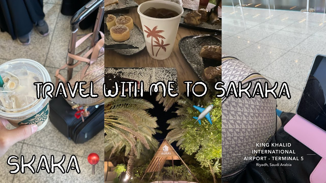 فلوق الديره🌱🧺 /Travel with me to skaka✈️