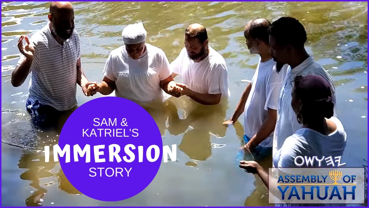 Sam & Katriel's Immersion Story: Baptized in Yahusha Ha'Mashiach