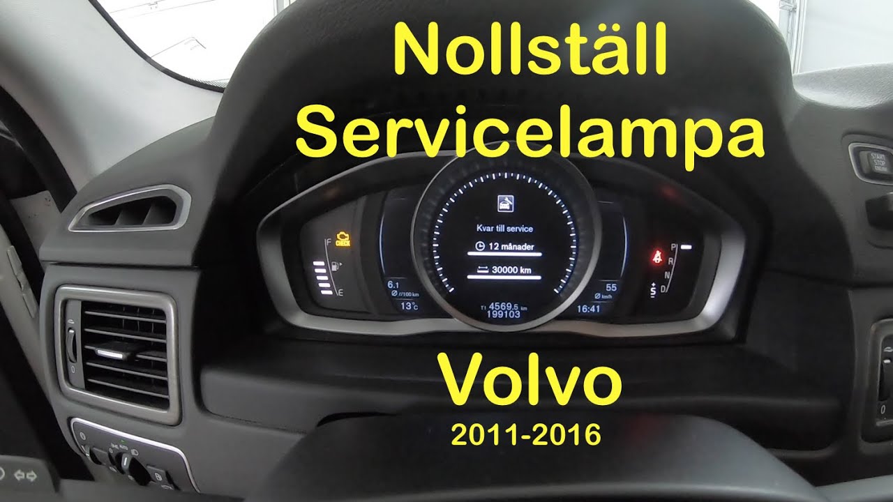 Volvo 2011 - 2016  - Nollställ servicelampan