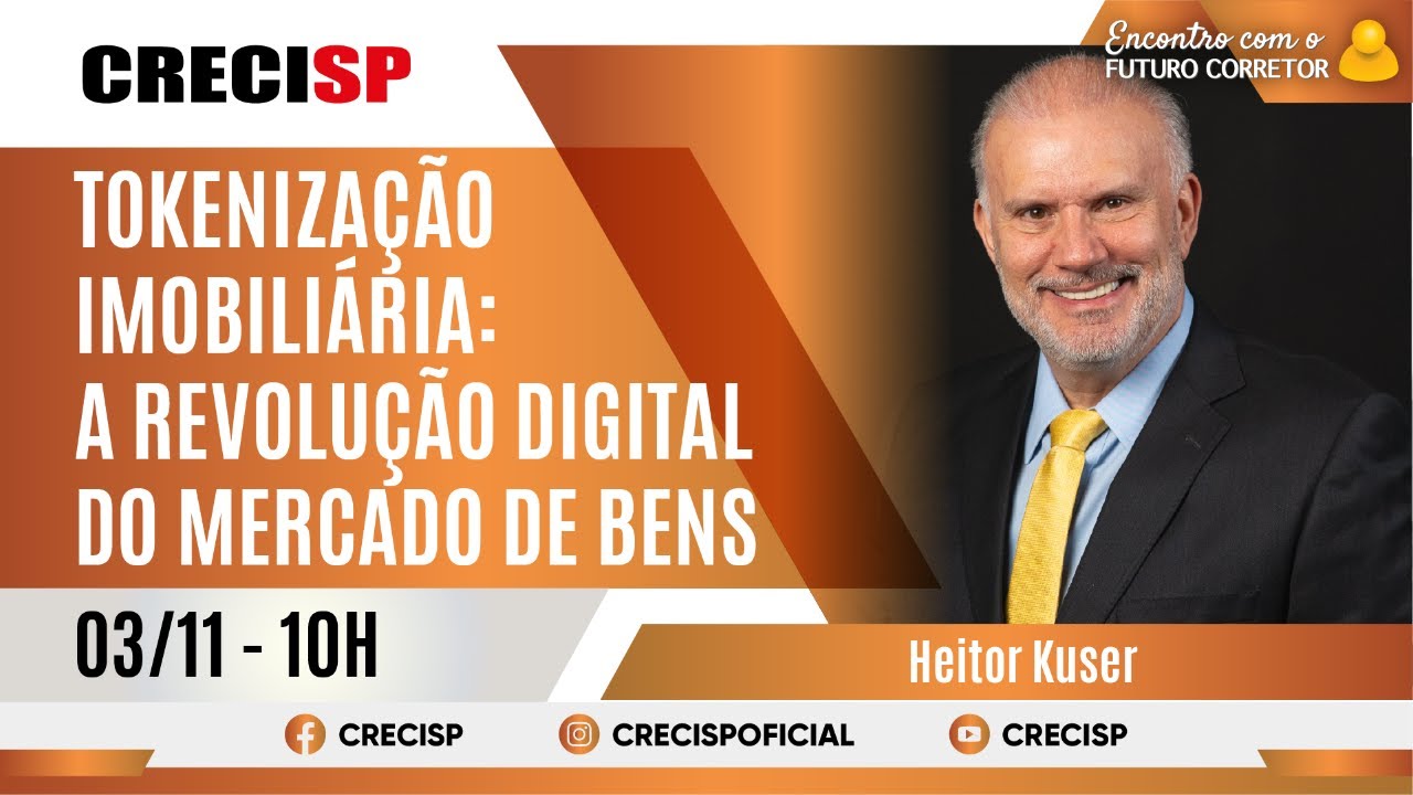 Tokenização Imobiliária: A Revolução Digital do Mercado de Bens - Heitor Kuser