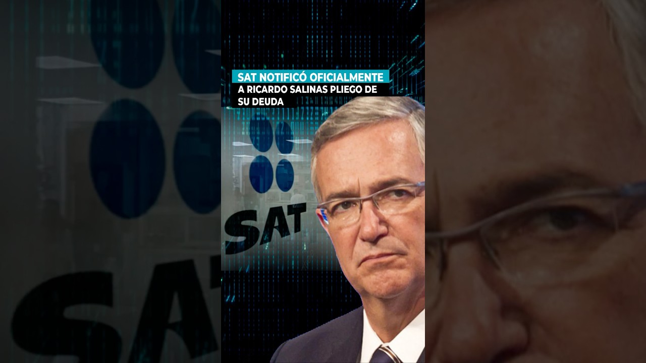 SAT notifica a Salinas Pliego deuda de 51 mil millones de pesos 💰