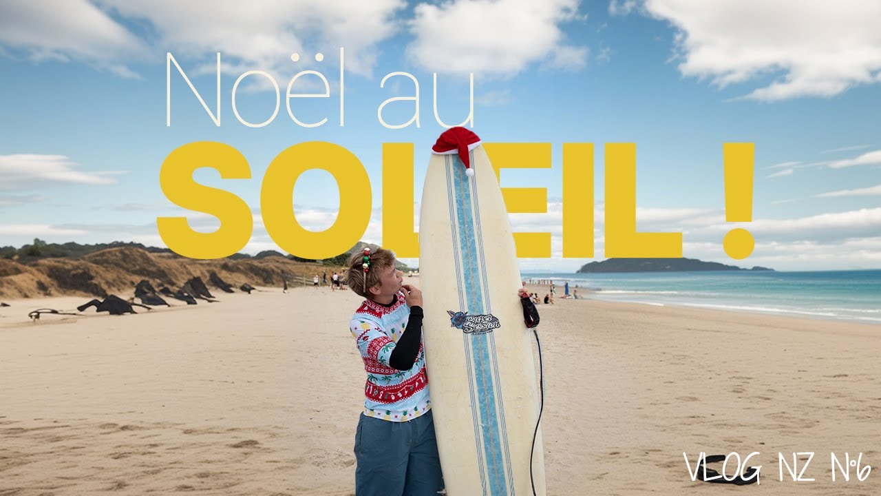 On a surfé à Noël ! VLOG NZ N°6