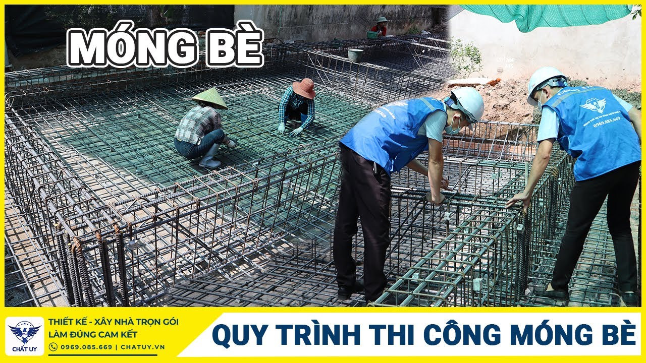 QUY TRÌNH THI CÔNG MÓNG BÈ và những điều bạn cần biết để lựa chọn phương án móng phù hợp.