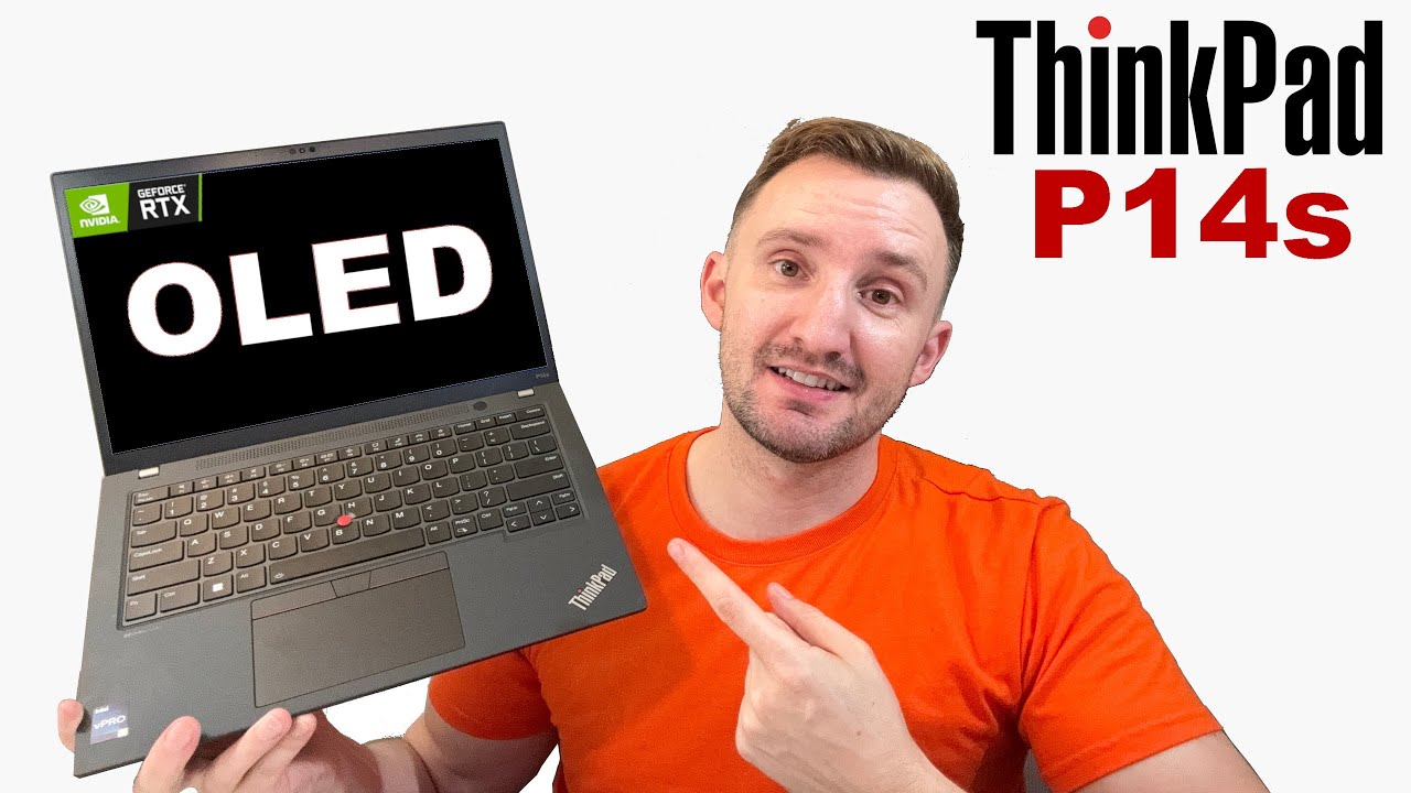 OLED + Nvidia ?? -  Lenovo ThinkPad P14s Gen 4  (Intel) Review