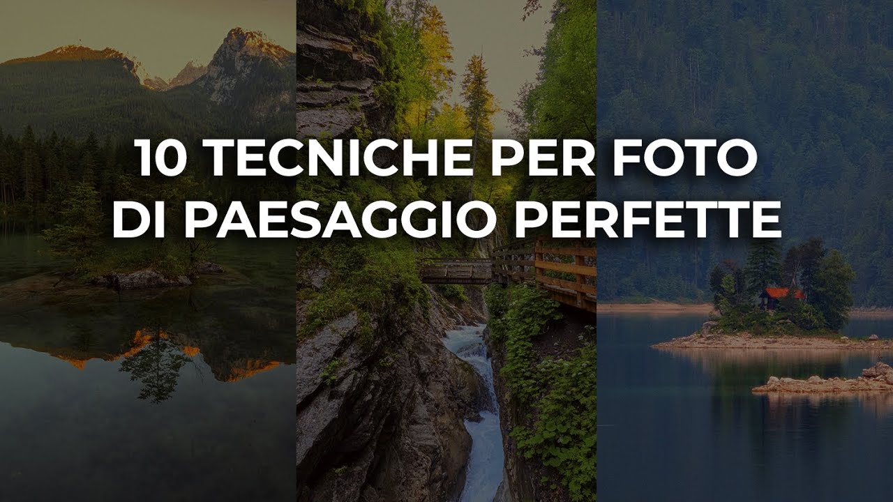10 trucchi facili per foto di paesaggio incredibili