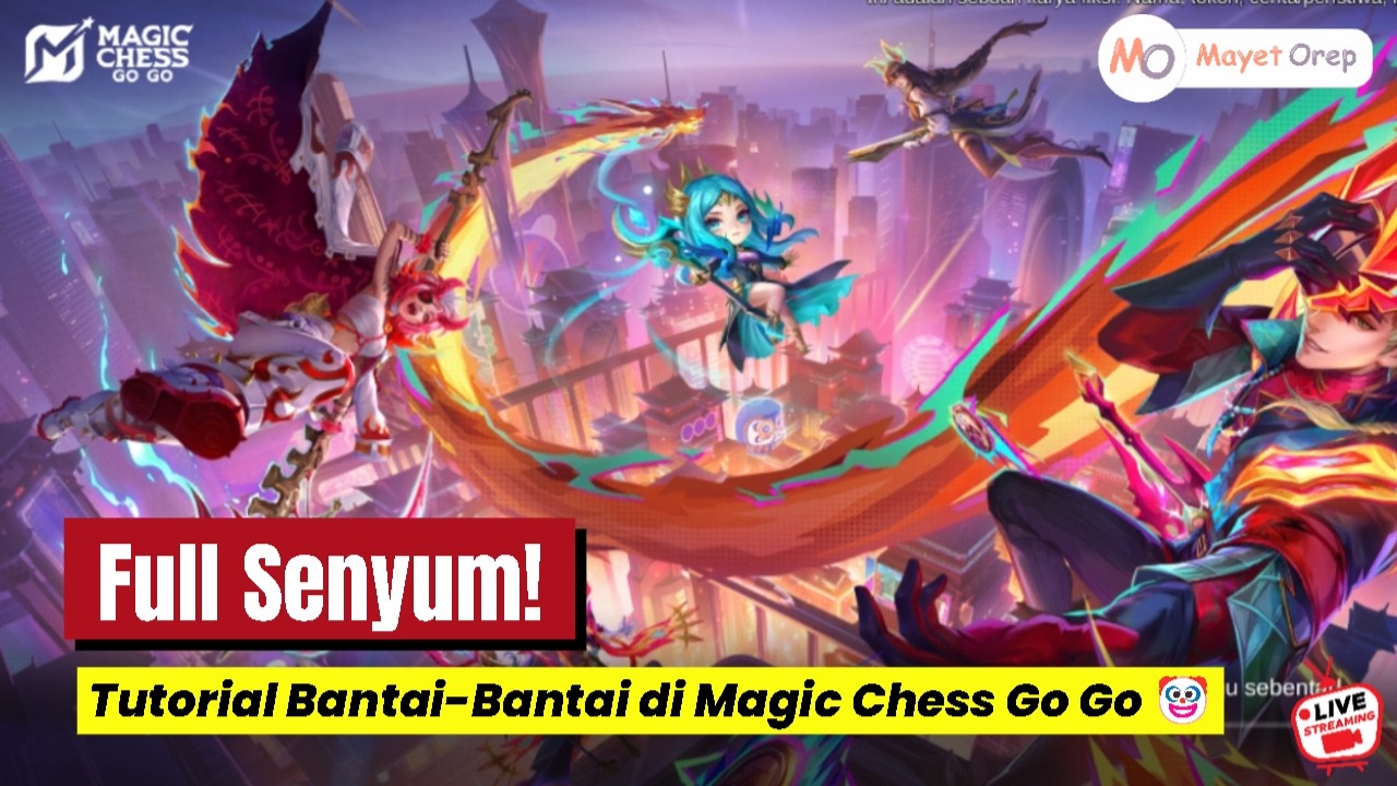 Full Senyum! Tutorial Bantai-Bantai di Magic Chess Go Go 🤡