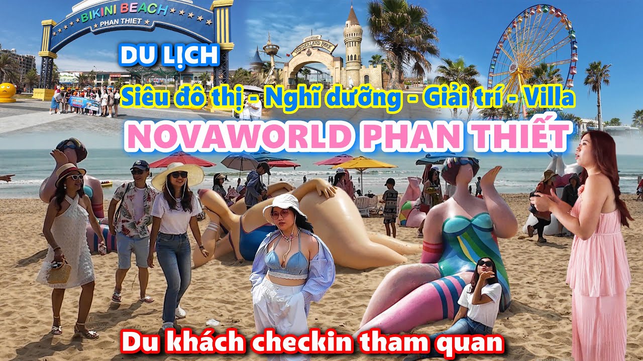 Du lịch cuối Tuần tại Novaworld Phan Thiết, Du khách thỏa sức checkin, tắm biển Bikini Beach