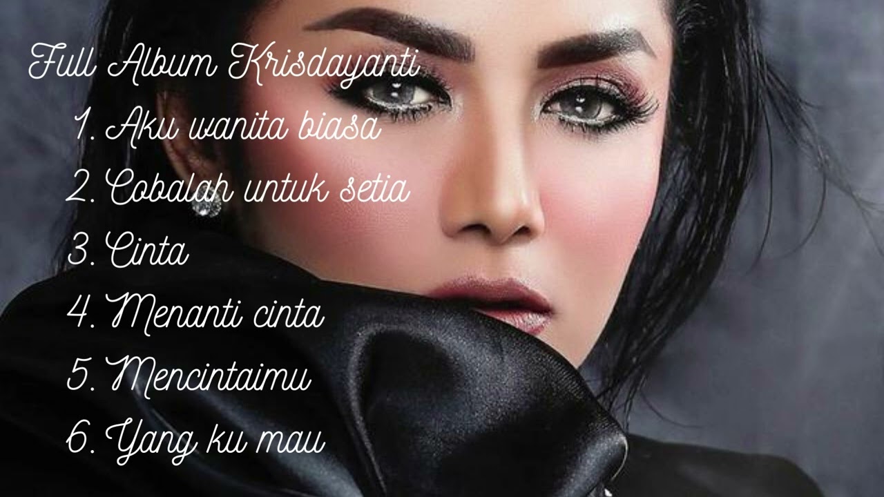Krisdayanti - Aku wanita biasa - Lagu pilihan - Full Album
