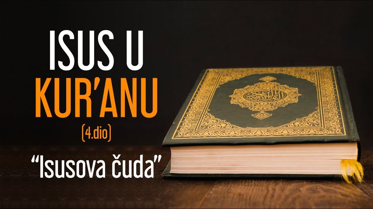 Isus u Kur'anu 4. dio (Isusova čuda) - Hafiz mr. Dževad Gološ