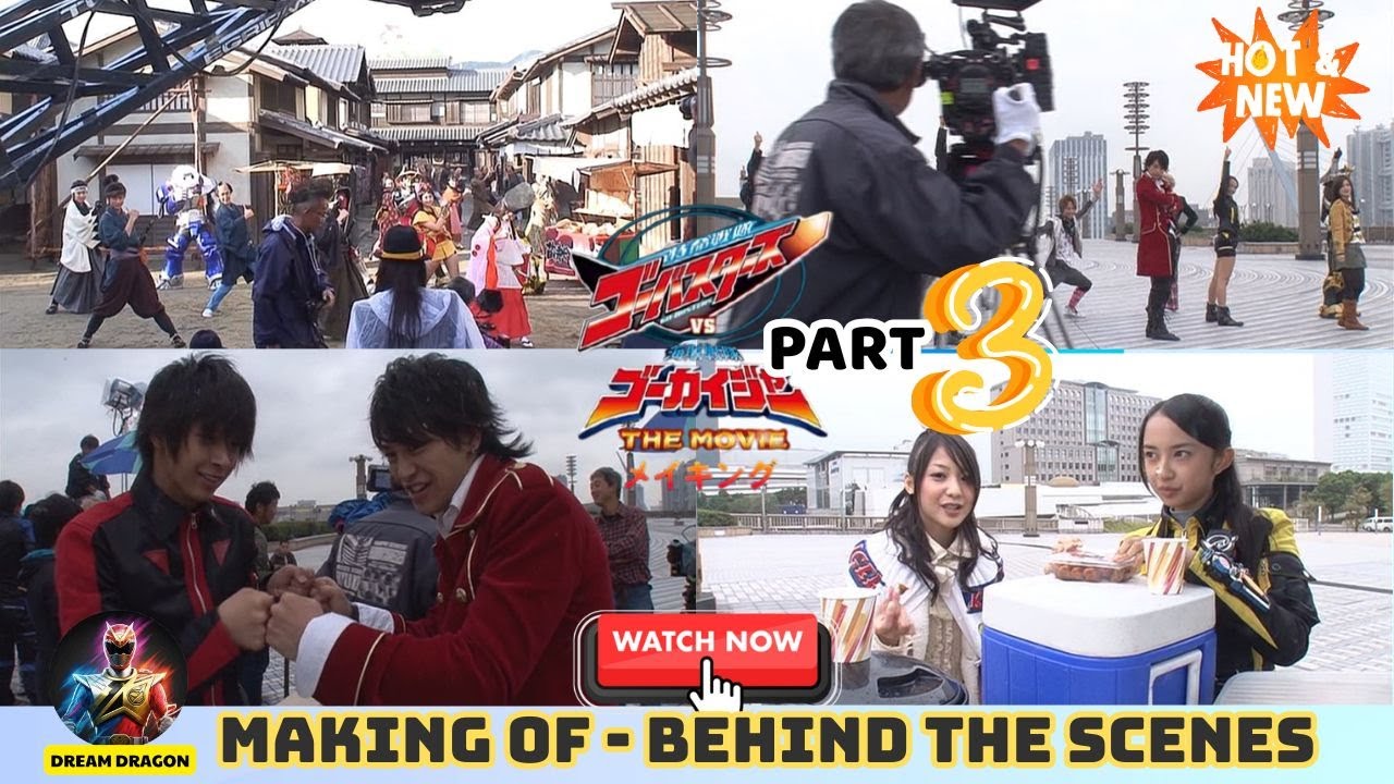 [Making of] Go Busters vs Gokaiger THE MOVIE | Part 3
