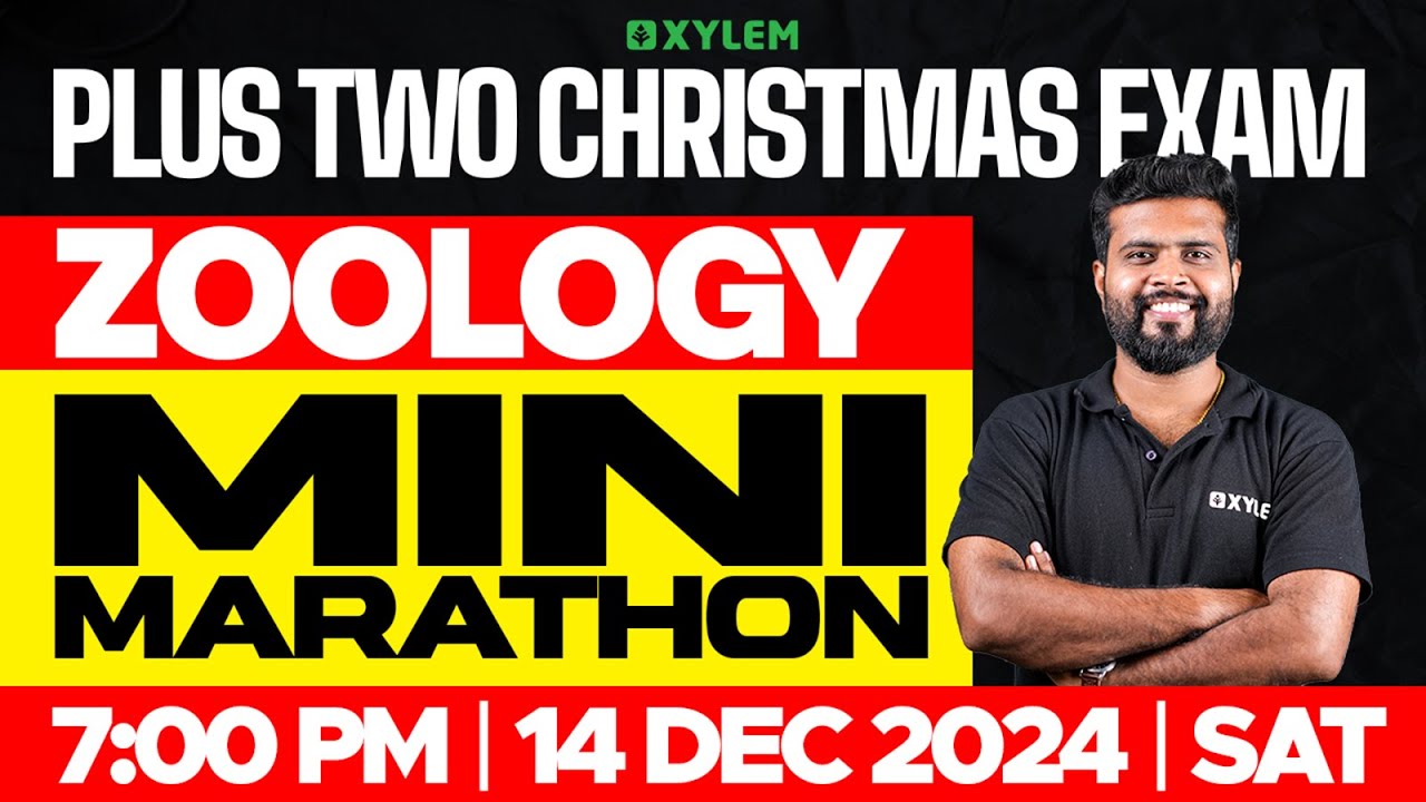 Plus Two Christmas Exam Zoology | Mini Marathon | Xylem Plus Two