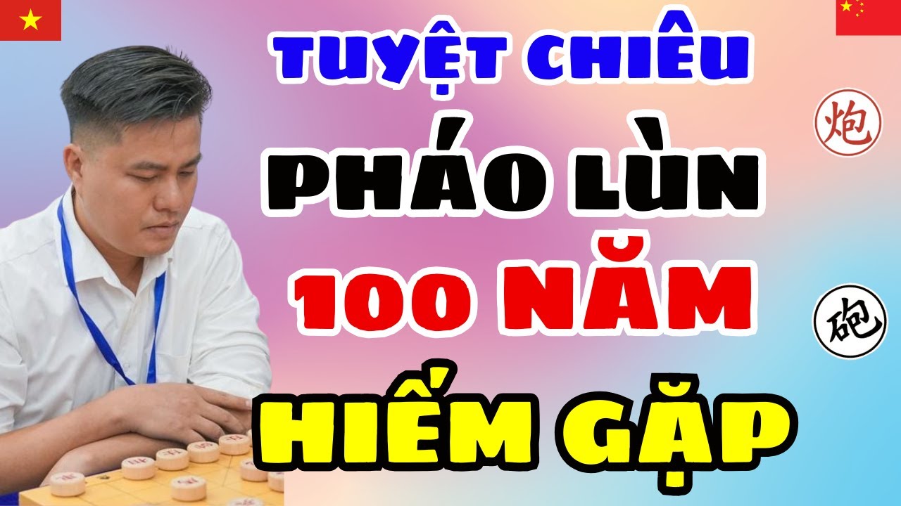 🔴CỜ TƯỚNG | Tuyệt chiêu pháo lùn 100 năm hiếm gặp đánh là thắng không thể bỏ qua