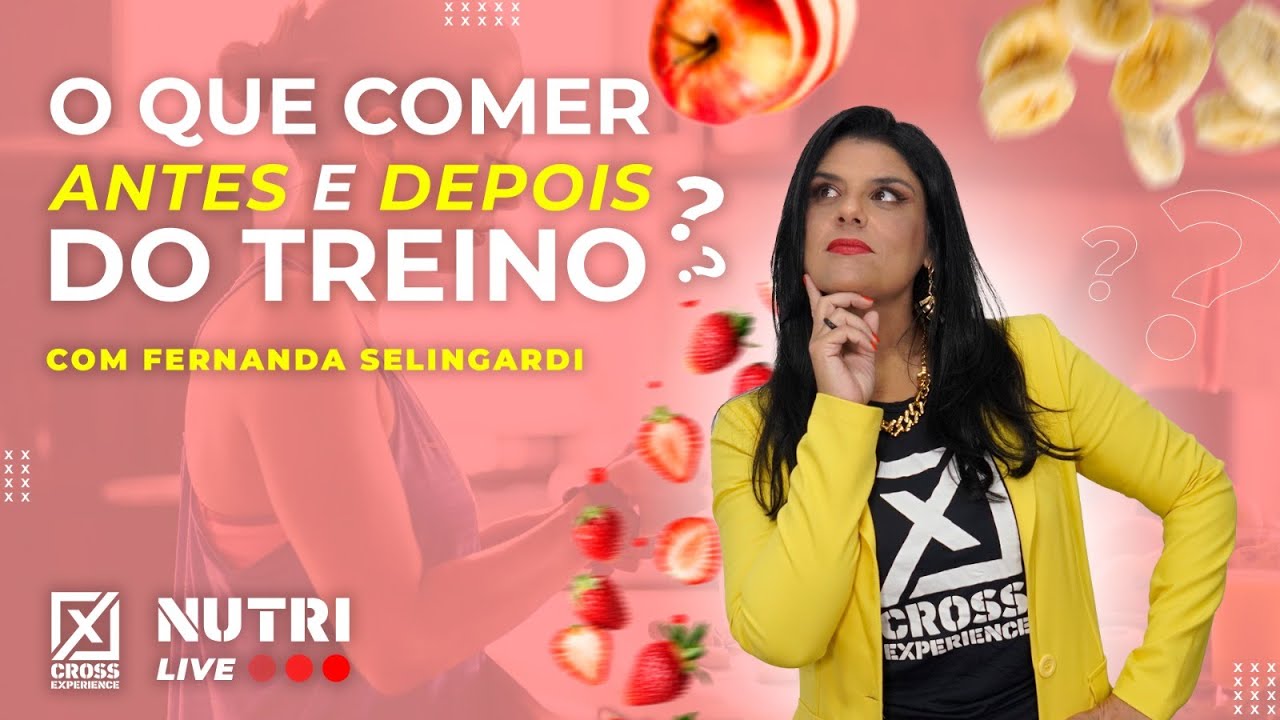 O QUE COMER ANTES E DEPOIS DO TREINO #fernandaselingardi #nutriselingardi #cxnutrition #dieta