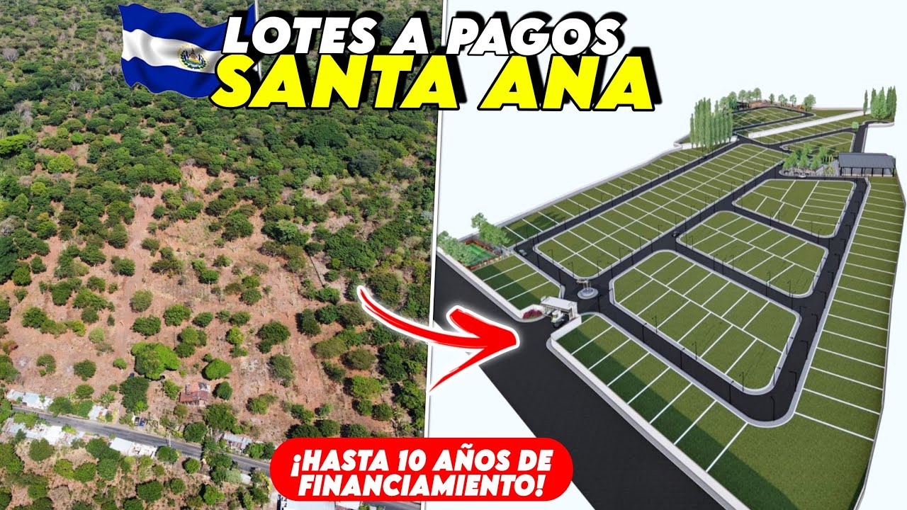 🚨 GRAN OPORTUNIDAD DE LOTES A PAGOS EN SANTA ANA EL SALVADOR 🇸🇻 ¡HASTA 10 AÑOS DE FINANCIAMIENTO! 🤑