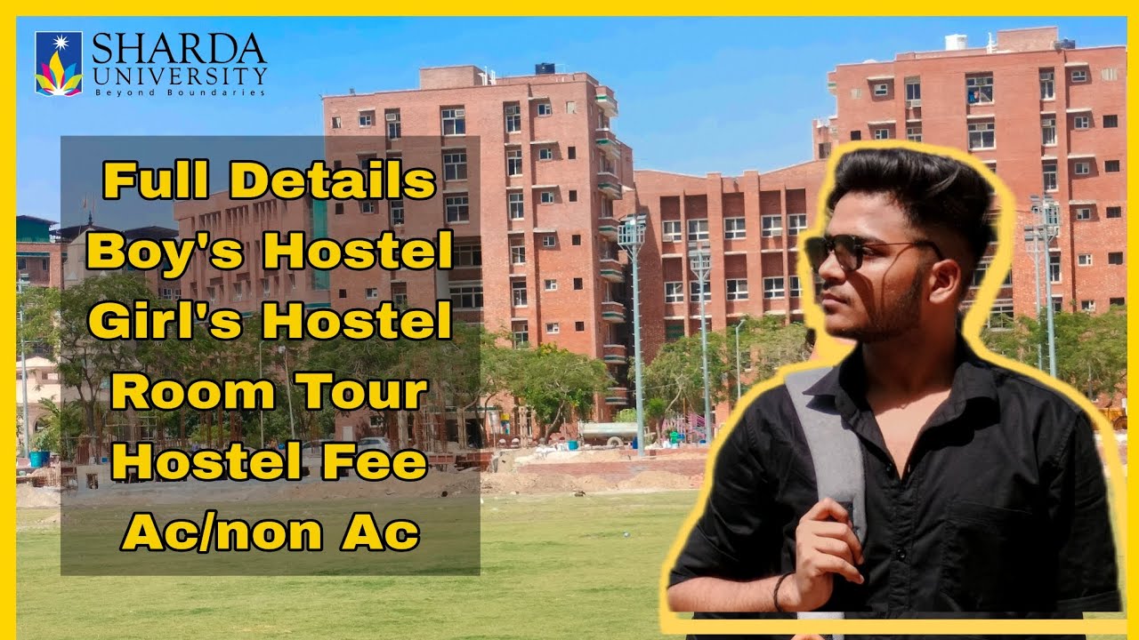 Hostels In Sharda University || Boy's & Girl's Hostels Room Tour || Sharda University || Full Review