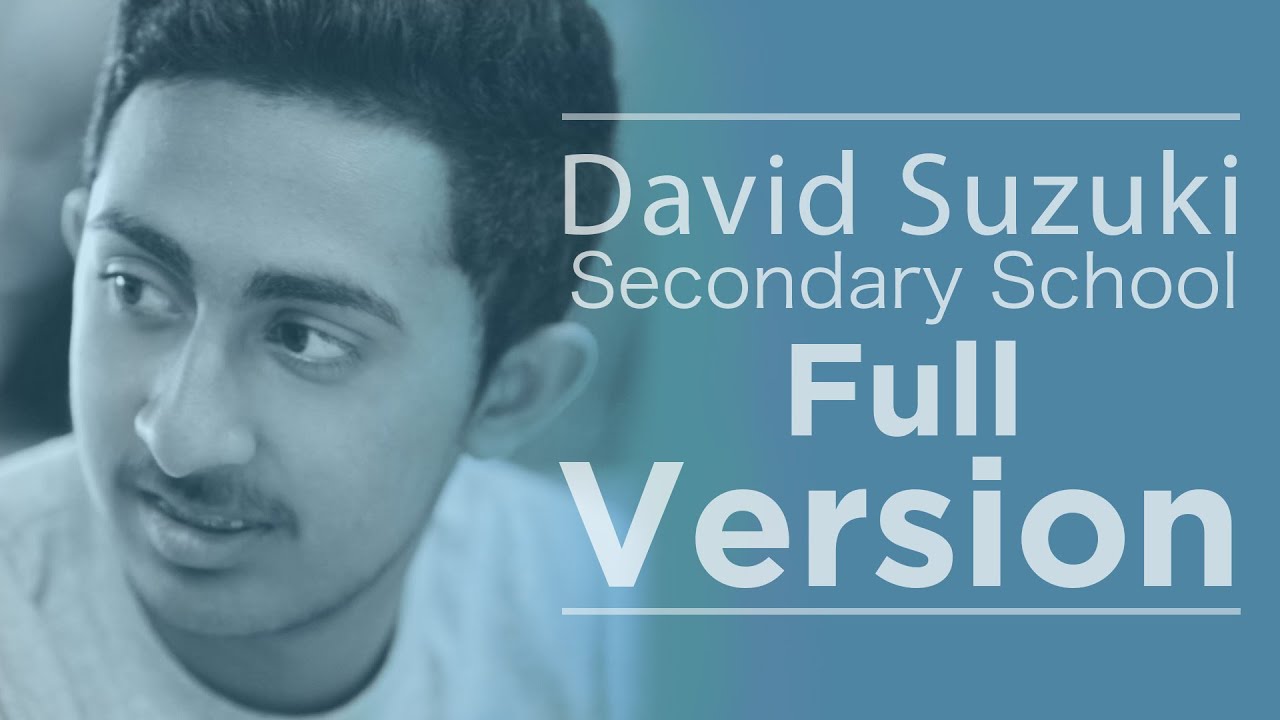 Welcome to David Suzuki Secondary School