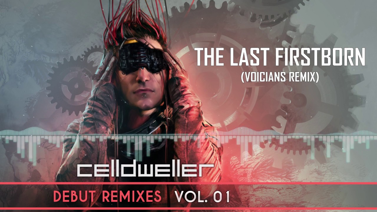 Celldweller - The Last Firstborn (Voicians Remix)