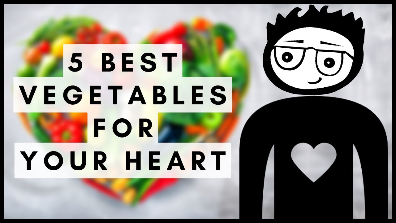 5 Best Vegetables for Your Healthy Heart