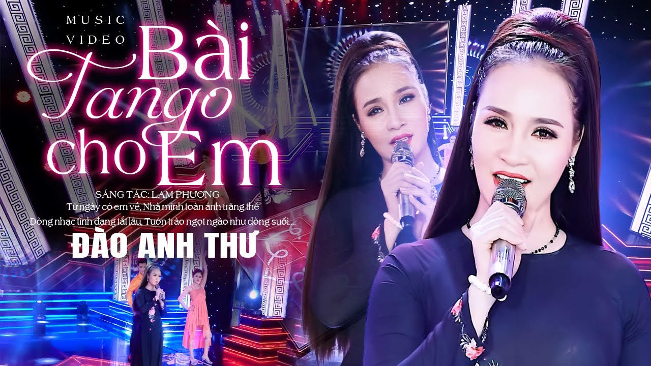 Bài Tango Cho Em - Đào Anh Thư | Nhạc Trữ Tình Hải Ngoại MV HD