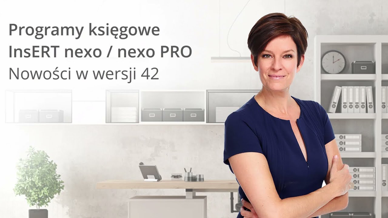 Programy księgowe InsERT nexo / nexo PRO - nowości w wersji 42
