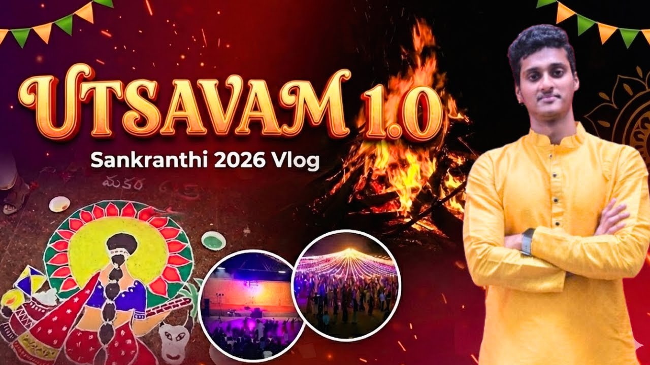 Sankranthi at IIIT Kottayam | Bhogi, Banana Leaf Feast, Games & Garba Night | UTSAVAM 1.0 Vlog